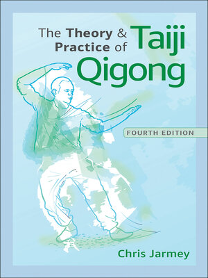 cover image of The Theory and Practice of Taiji Qigong